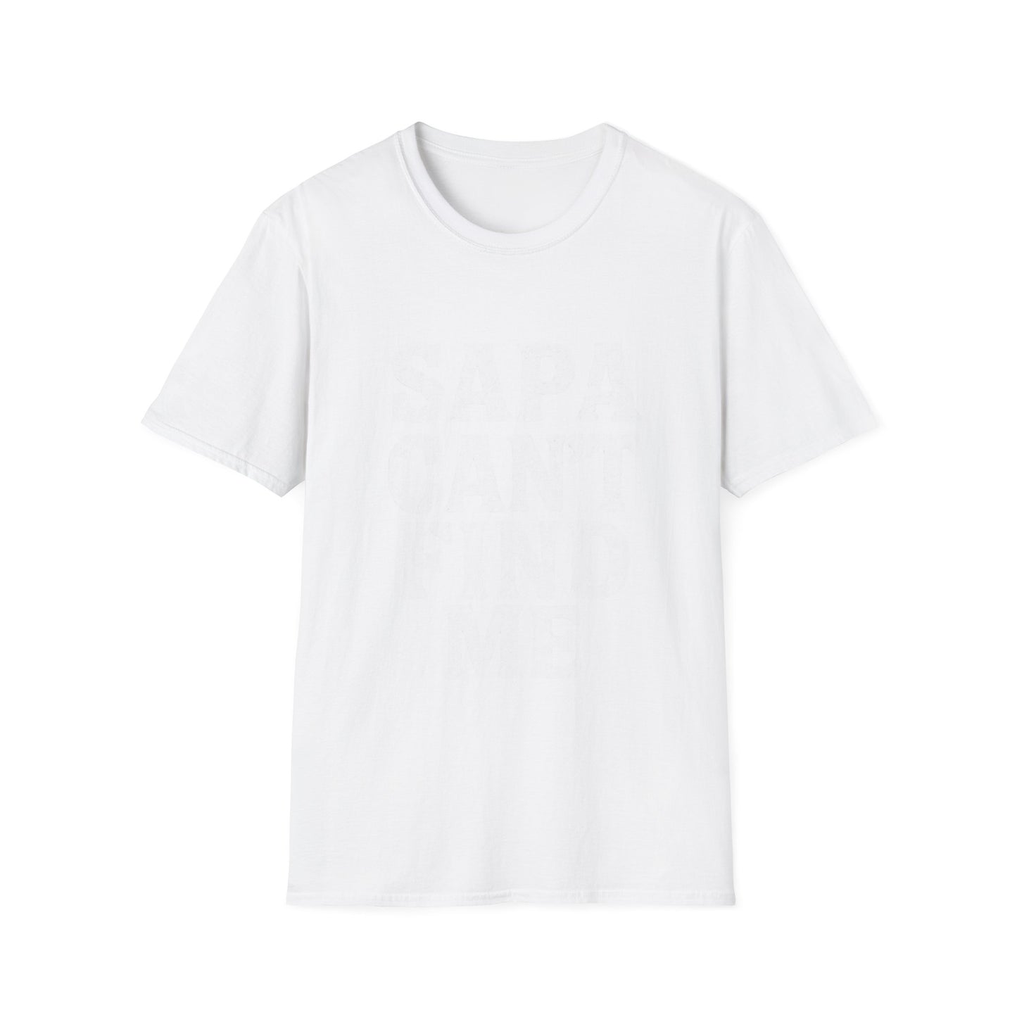 Sapa Not Unisex Softstyle T-Shirt