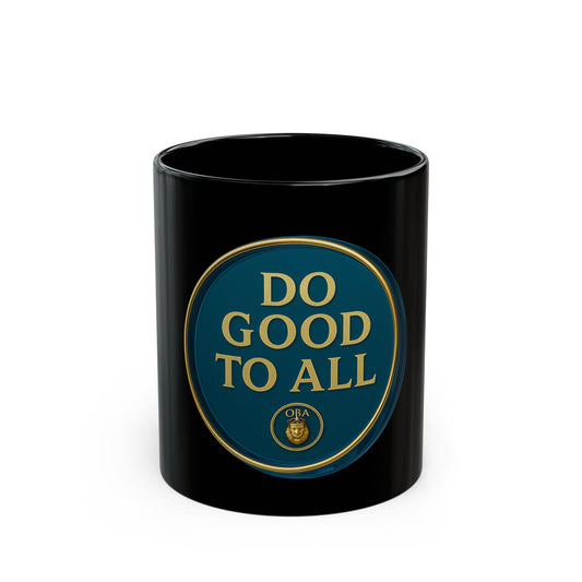Do Good To All - Black Mug (11oz, 15oz)